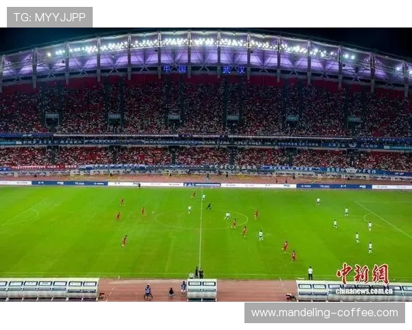 武汉足球队配合变革引发热议助力球队崛起与发展