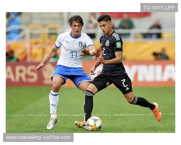 墨西哥与意大利激战正酣实时比分直播全程跟踪与分析